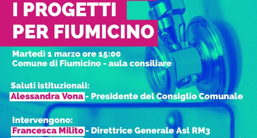 PNRR E SANITÀ I PROGETTI PER FIUMICINO