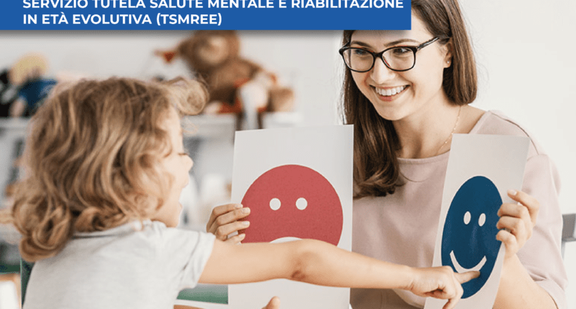 Servizio Tutela Salute Mentale e Riabilitazione in Età Evolutiva (TSMREE)
