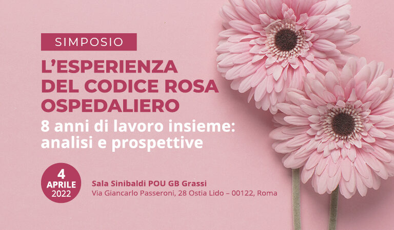 Simposio – L’esperienza del Codice Rosa Ospedaliero