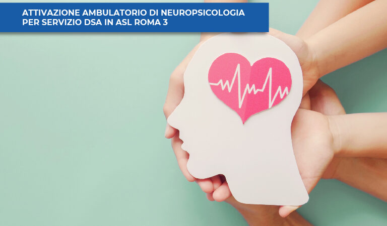 Dal 2 maggio sarà attivo l’ambulatorio di Neuropsicologia per il servizio DSA