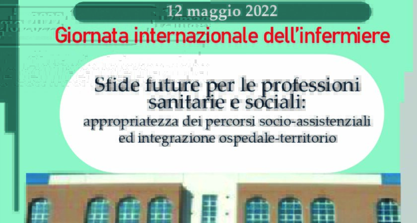Convegno “Sfide future per le professioni sanitarie e sociali: appropriatezza dei percorsi socio-assistenziali ed integrazione ospedale-territorio”