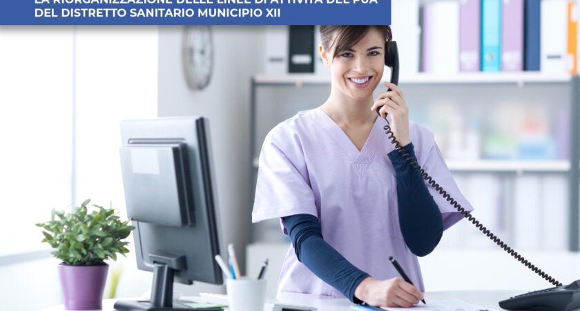 La riorganizzazione delle linee di attività del PUA del Distretto Sanitario Municipio XII