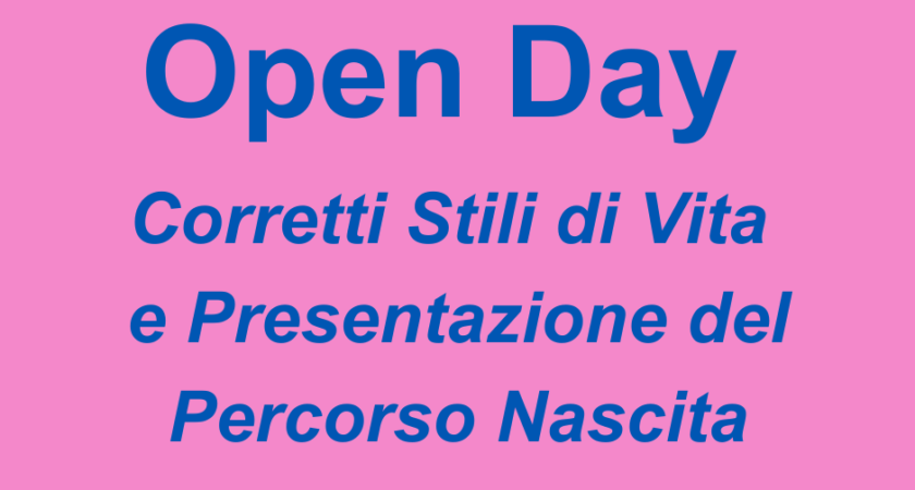 Open Day – Corretti Stili di Vita e Presentazione del Percorso Nascita