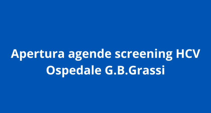 Apertura agende screening HCV Ospedale G.B. Grassi
