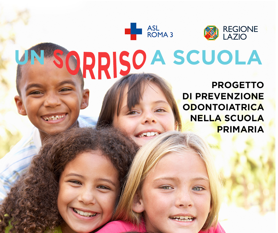 UN SORRISO A SCUOLA – Iniziativa della ASL ROMA 3 per la prevenzione odontoiatrica/ortodontica dei bambini nelle scuole primarie (sabato mattina)