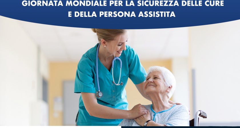 Giornata Mondiale per la Sicurezza delle cure e della persona assistita