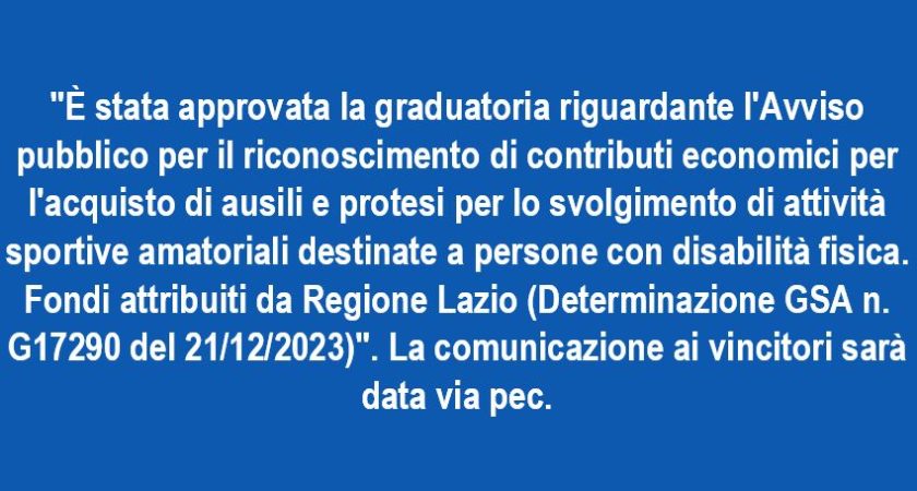 Approvata graduatoria Avviso pubblico riconoscimento contributi economici per acquisto ausili e protesi per svolgimento attività sportive amatoriali destinate a persone con disabilità fisica.