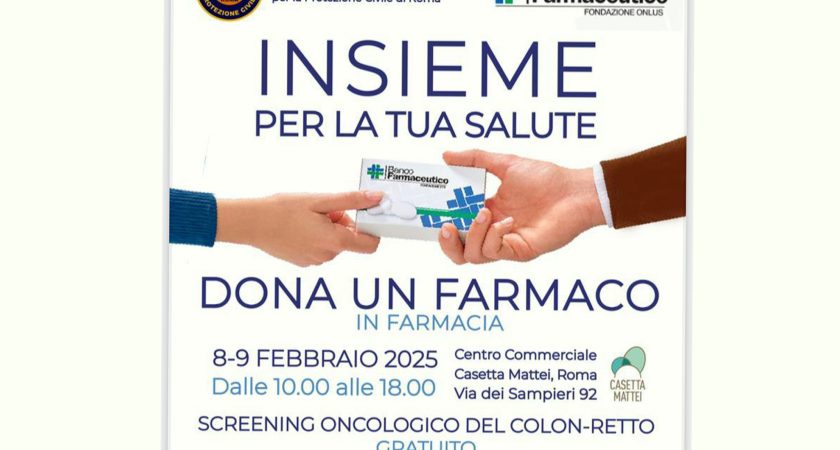 ASL Roma 3 aderisce a “Insieme per la tua salute – Dona un farmaco in farmacia” 8 e 9 febbraio presso il Centro Commerciale Casetta Mattei screening oncologico del colon retto gratuito