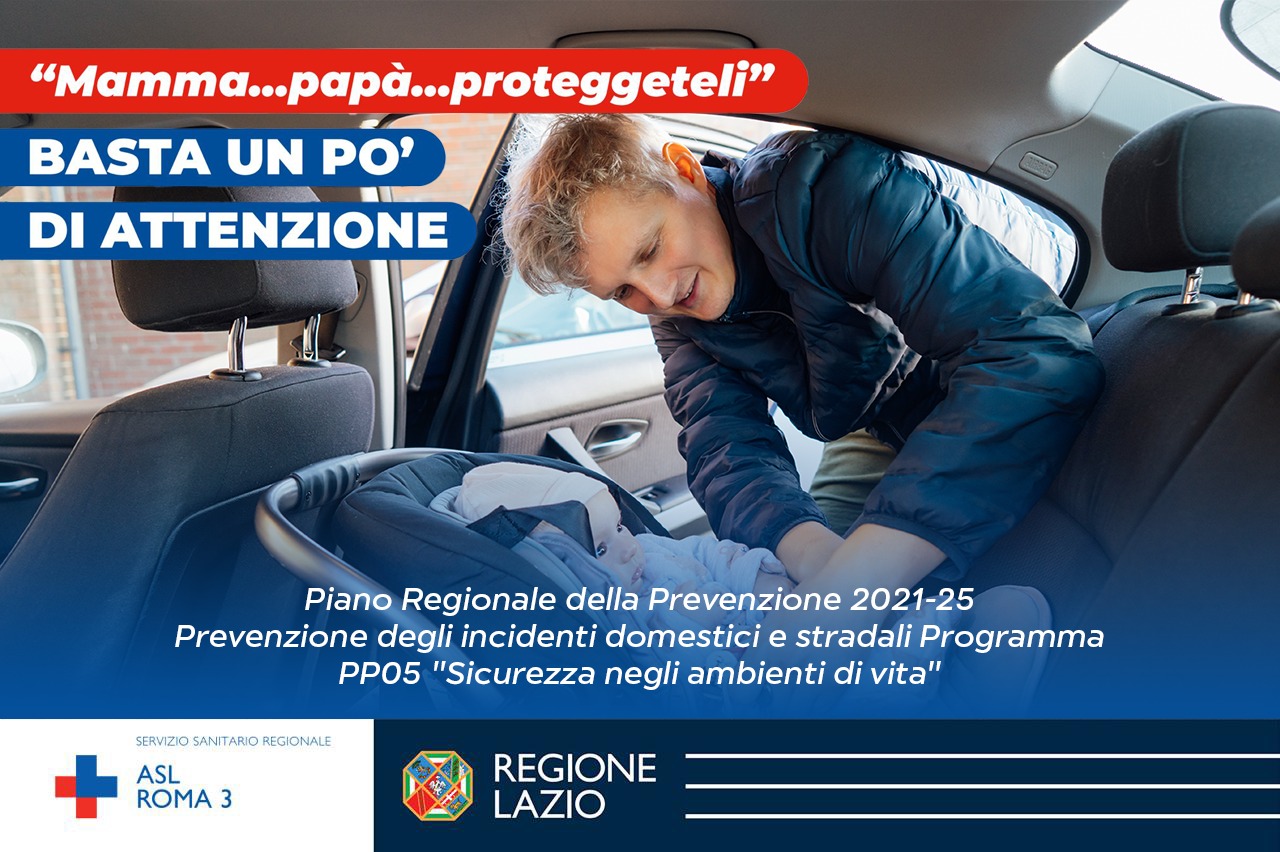 ASL Roma 3, in un opuscolo del Servizio Igiene e Sanità Pubblica del Dipartimento di Prevenzione i consigli su come tutelare i bambini in auto