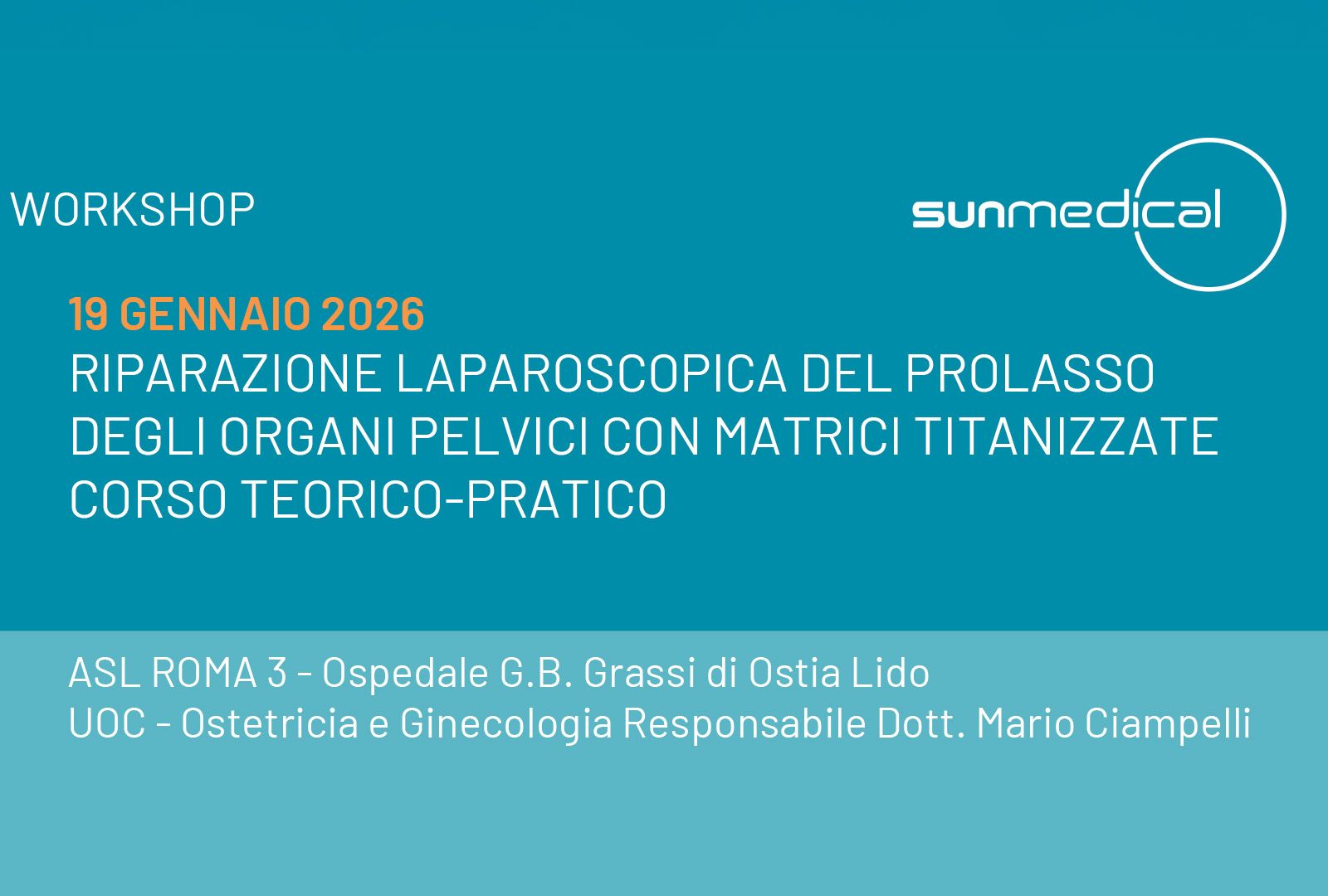 ASL Roma 3, workshop su “Riparazione laparoscopica del prolasso degli organi pelvici con matrici titanizzate”