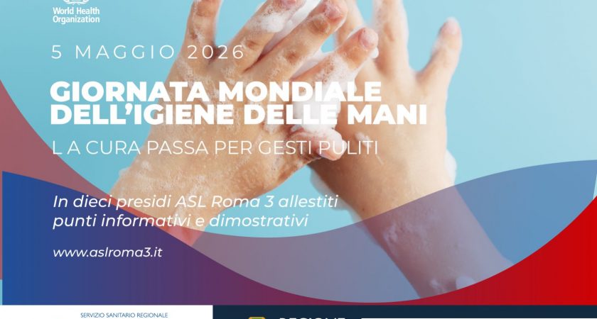 La ASL Roma 3 aderisce alla Giornata Mondiale dell’Igiene delle Mani Il 5 maggio allestiti dieci punti informativi e dimostrativi