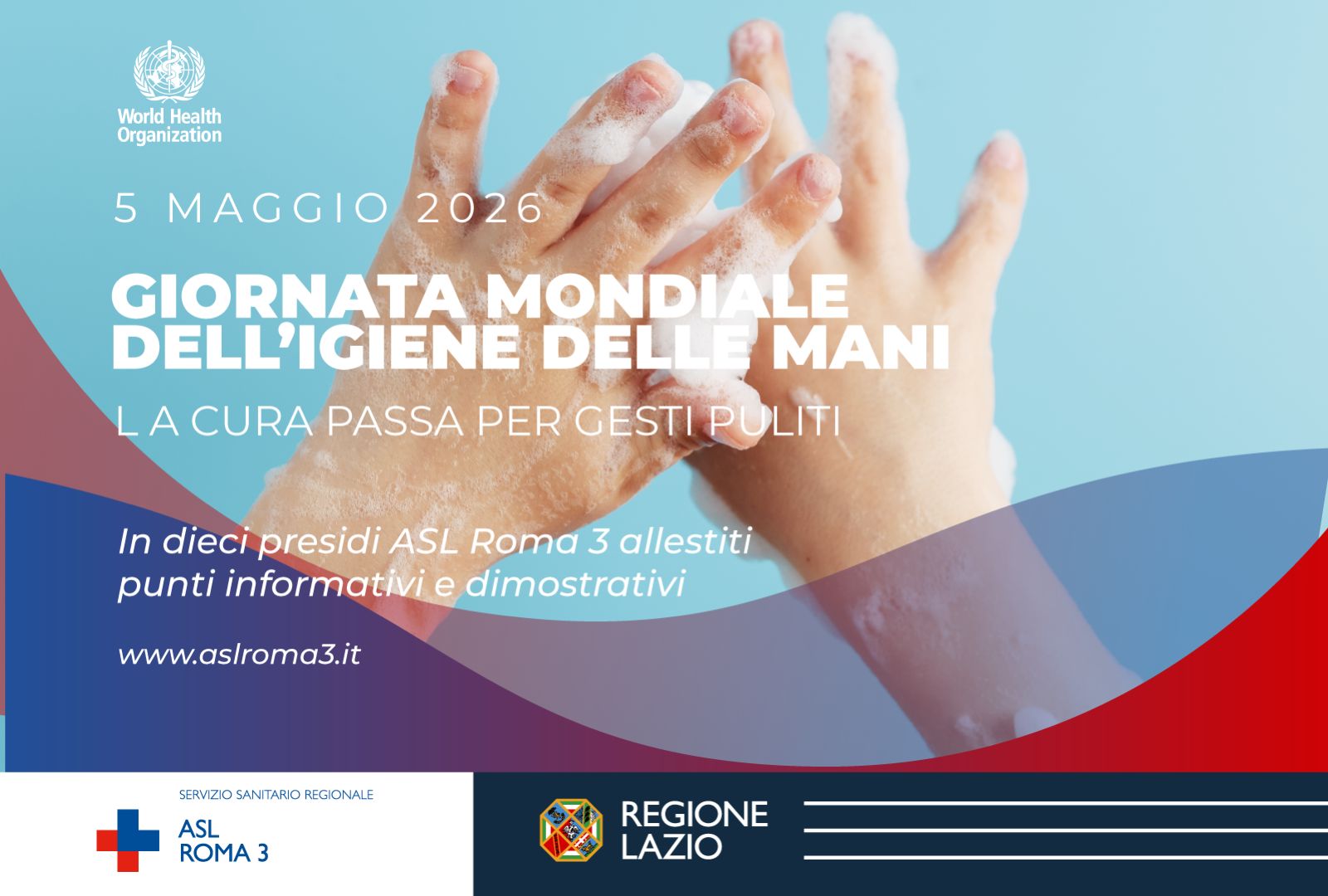 La ASL Roma 3 aderisce alla Giornata Mondiale dell’Igiene delle Mani Il 5 maggio allestiti dieci punti informativi e dimostrativi