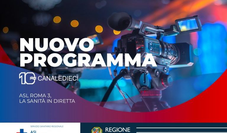 “ASL Roma 3, la sanità in diretta”, il nuovo programma in onda su Canale 10 – Quarta puntata