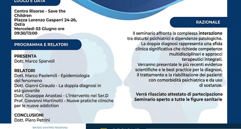 ASL Roma 3, a Ostia “Doppia diagnosi” seminario sull’interazione tra disturbi psichiatrici e  dipendenze patologiche Il 3 giugno al Centro Risorse Save the Children