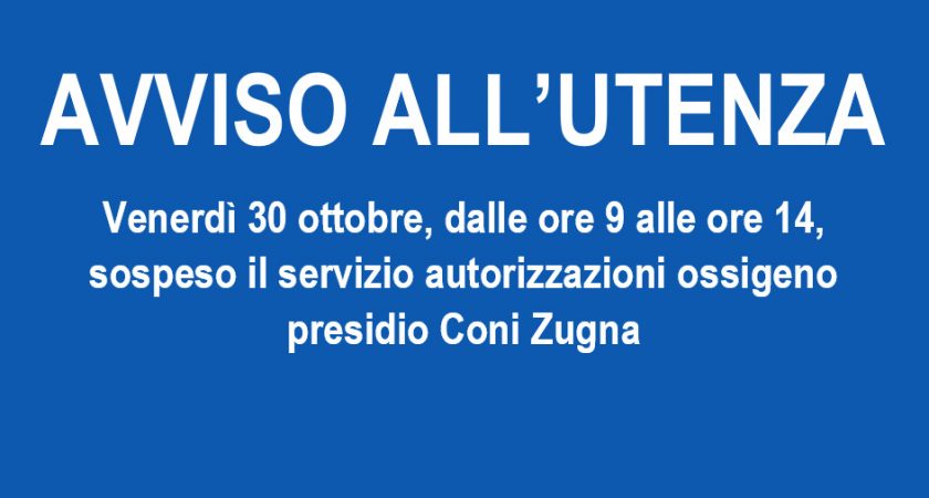 Servizio autorizzazioni ossigeno di Coni Zugna, il 30 ottobre stop dalle 9 alle 14